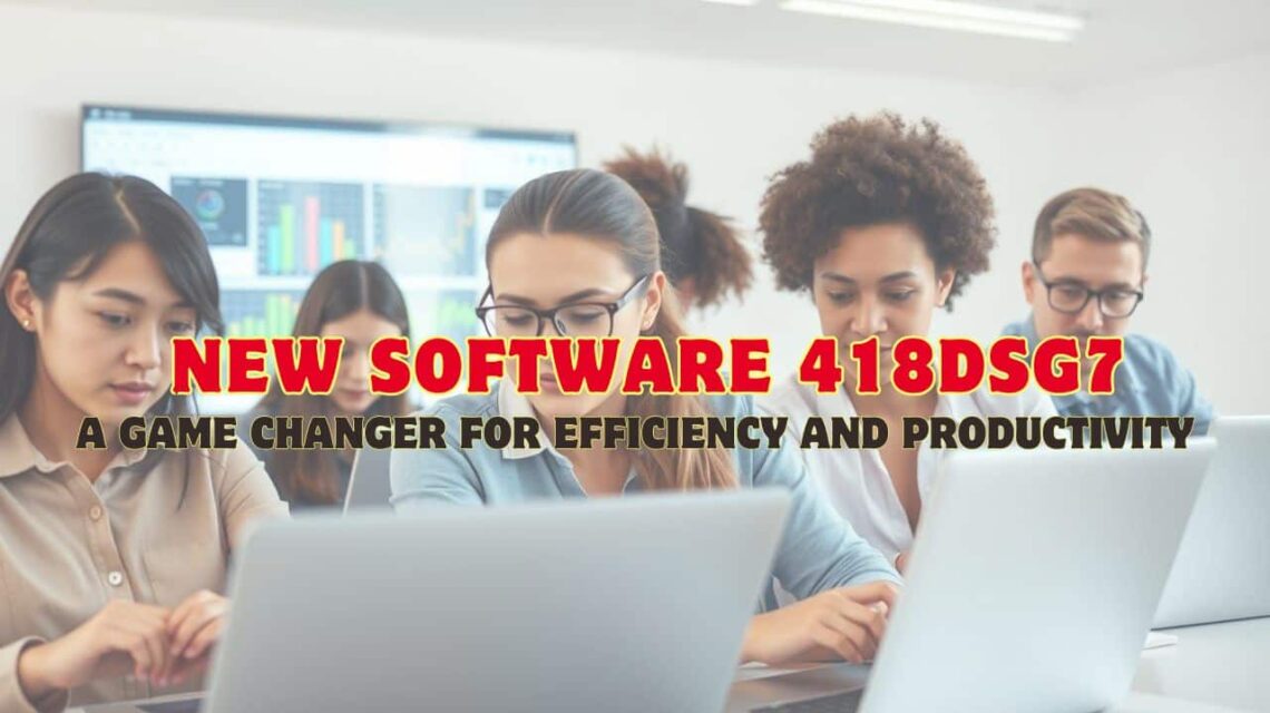 How to Install NEW SOFTWARE 418DSG7 – A Beginner's Guide